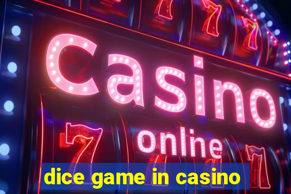 dice game in casino