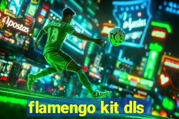 flamengo kit dls