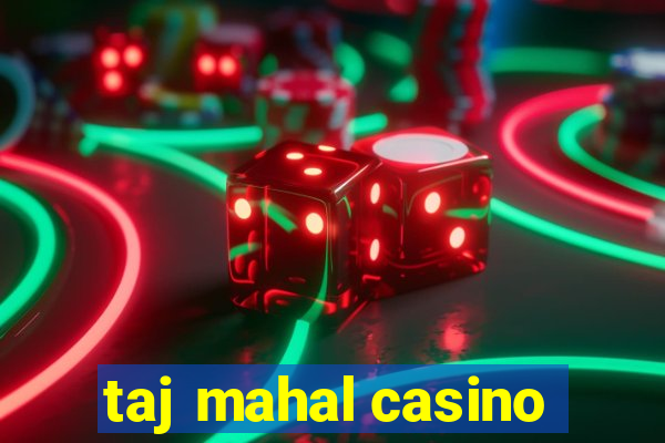 taj mahal casino