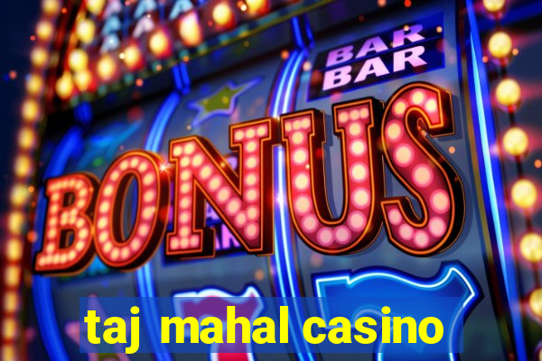 taj mahal casino