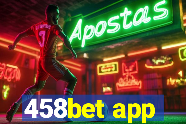 458bet app