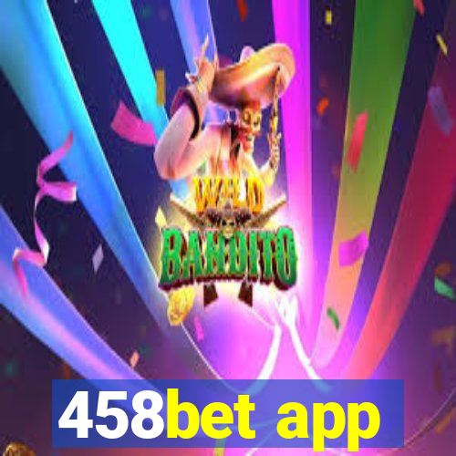 458bet app