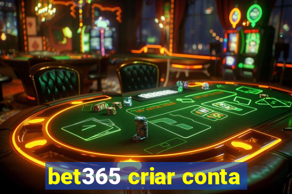 bet365 criar conta