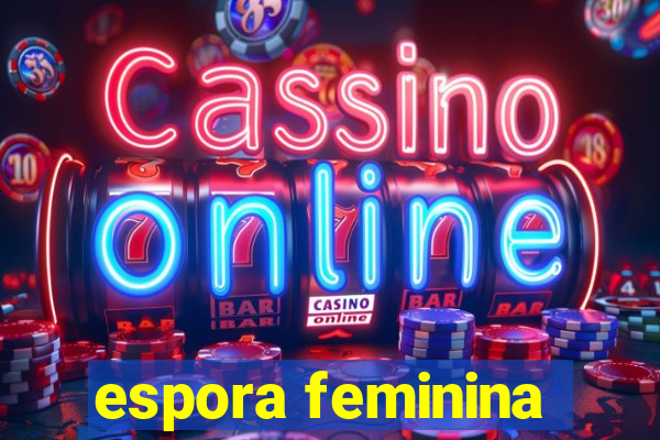 espora feminina