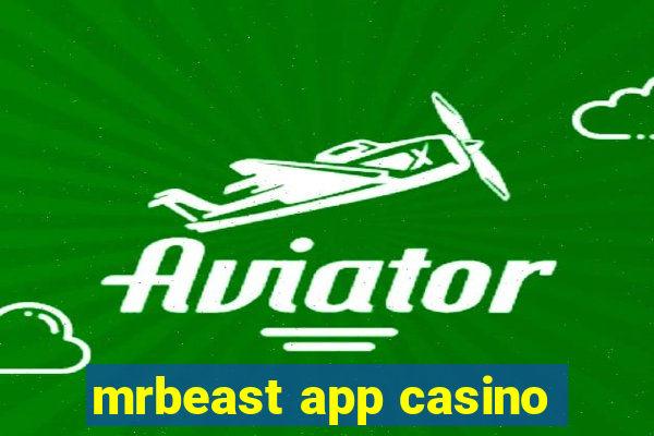 mrbeast app casino