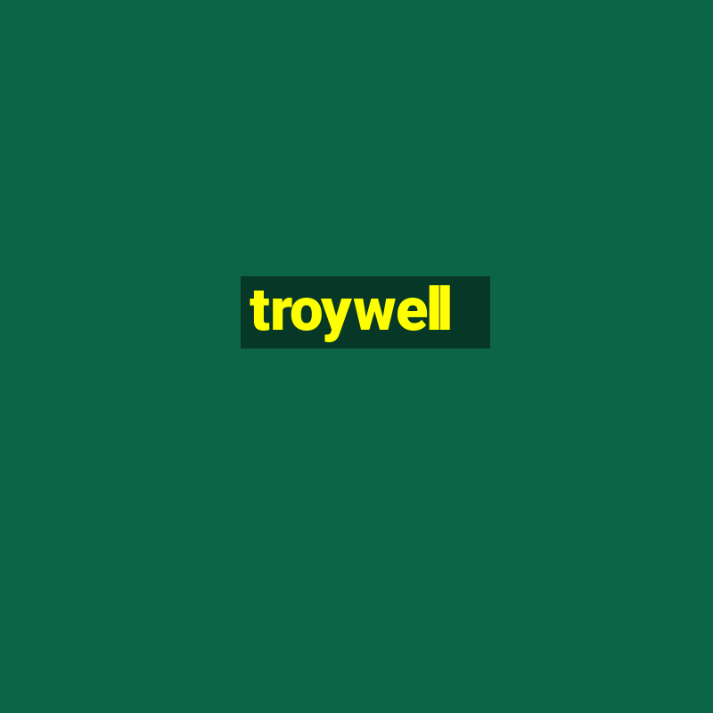 troywell