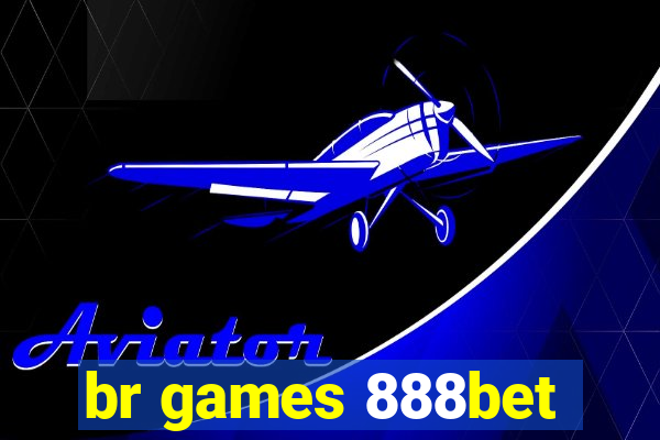 br games 888bet