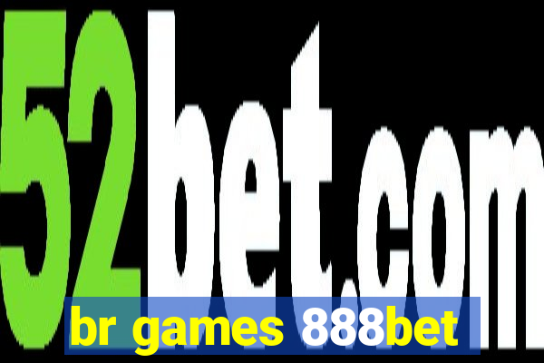 br games 888bet