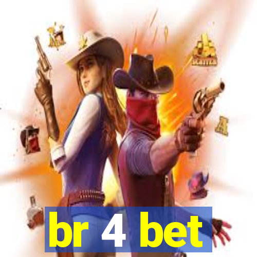 br 4 bet