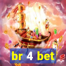 br 4 bet