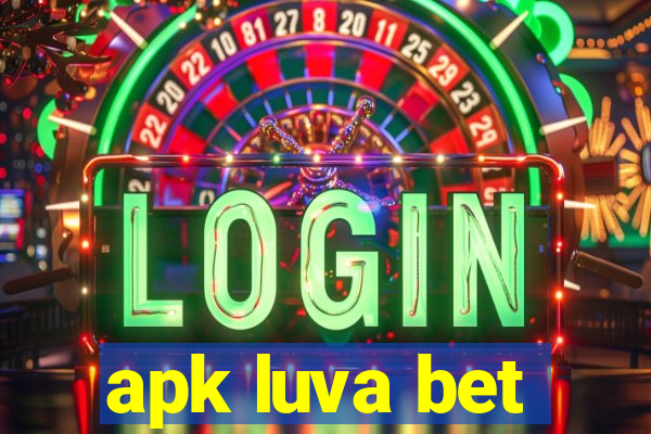 apk luva bet