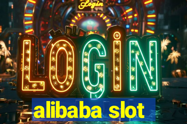 alibaba slot