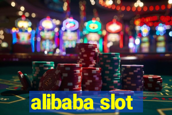 alibaba slot