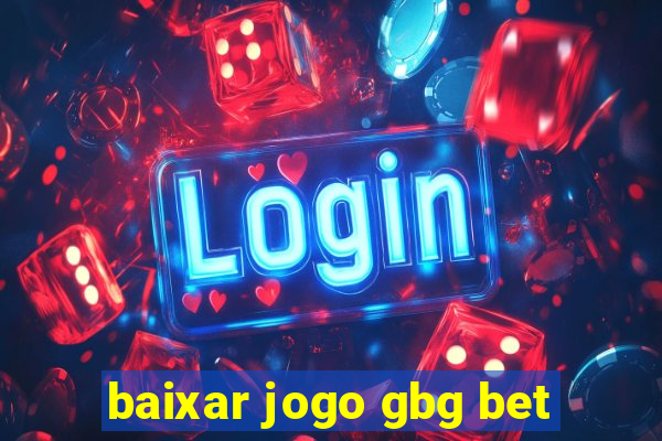 baixar jogo gbg bet