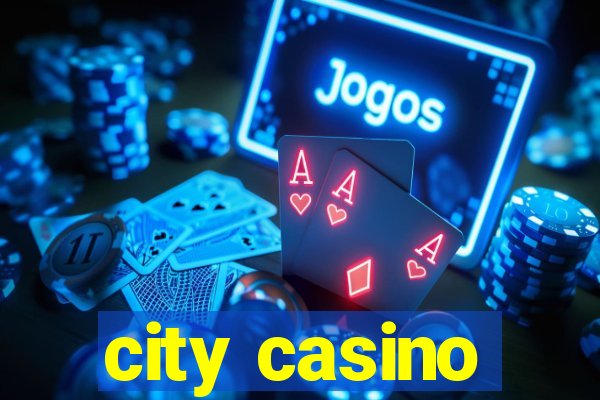 city casino