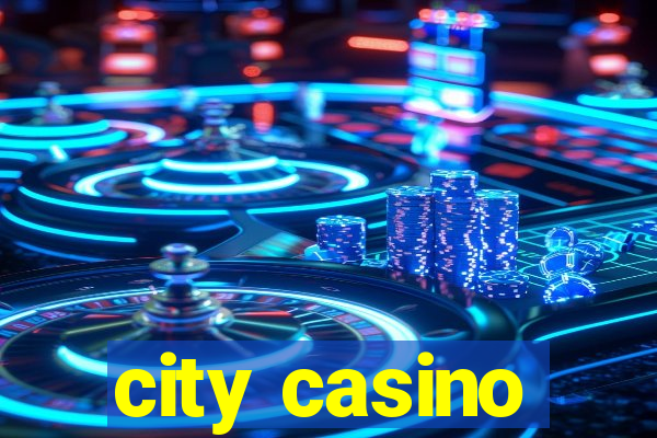 city casino