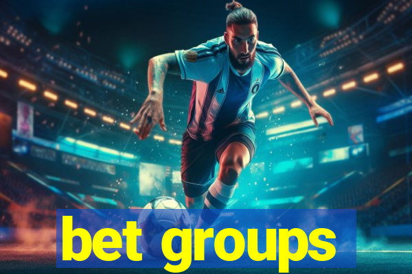 bet groups