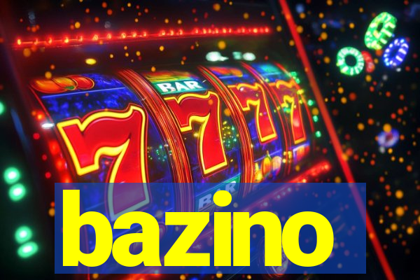 bazino