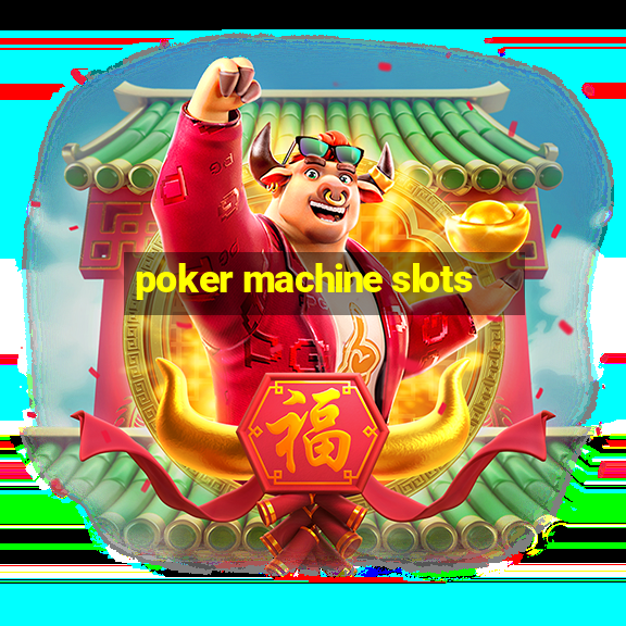 poker machine slots