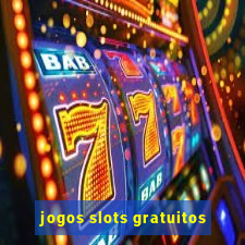 jogos slots gratuitos