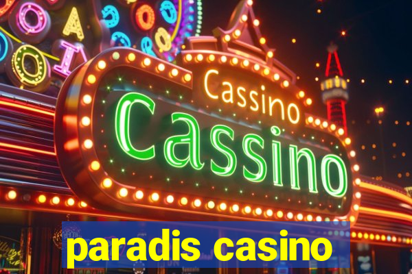 paradis casino