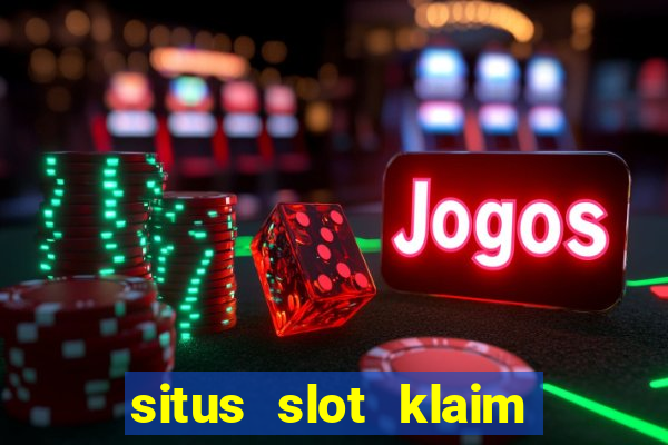 situs slot klaim garansi 100