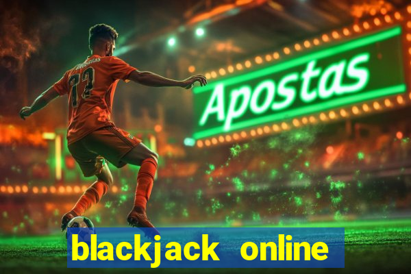 blackjack online casinos -onlinecasinosdeutschland.com