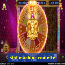 slot machine roulette