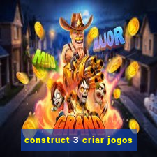 construct 3 criar jogos