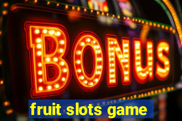 fruit slots game