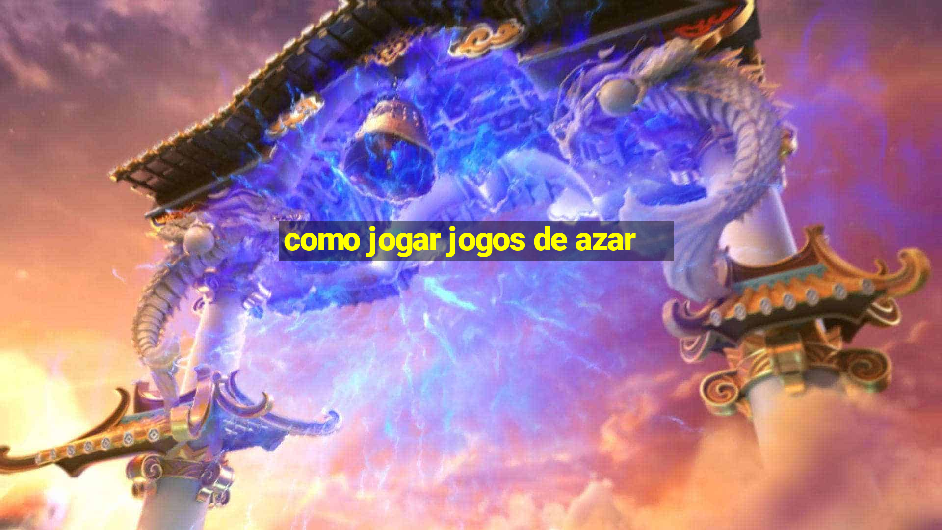 como jogar jogos de azar