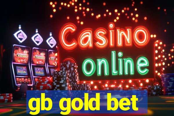 gb gold bet