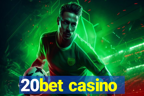 20bet casino