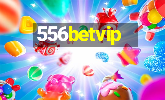 556betvip