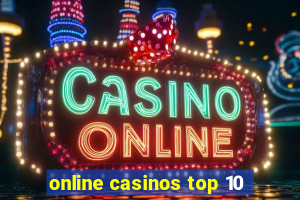 online casinos top 10