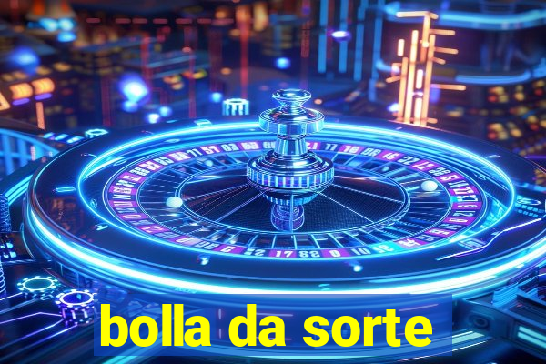 bolla da sorte