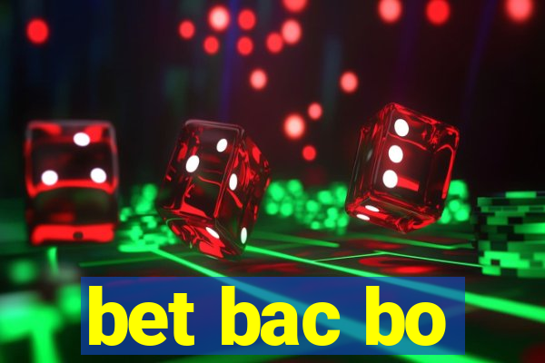 bet bac bo