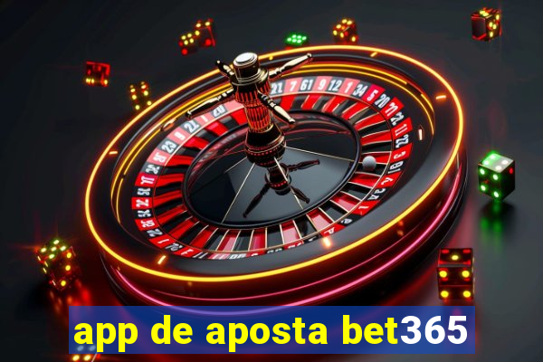 app de aposta bet365