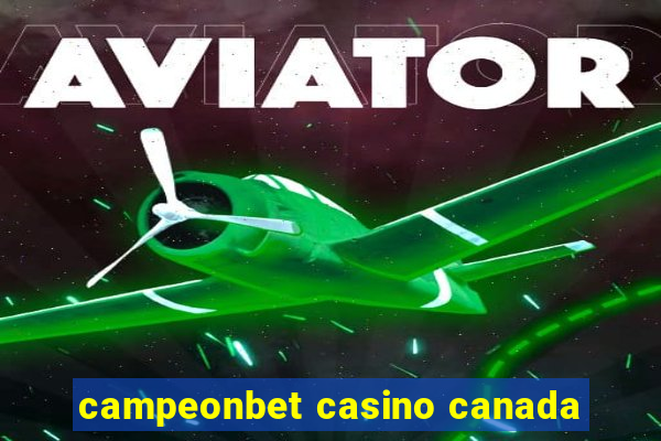 campeonbet casino canada