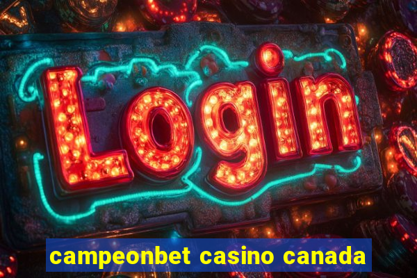 campeonbet casino canada