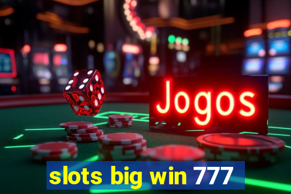 slots big win 777