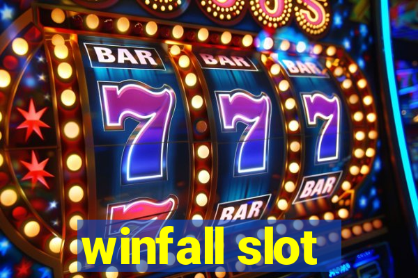 winfall slot