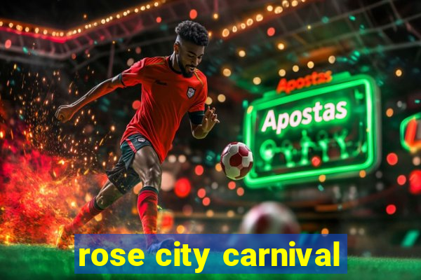 rose city carnival