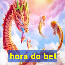 hora do bet