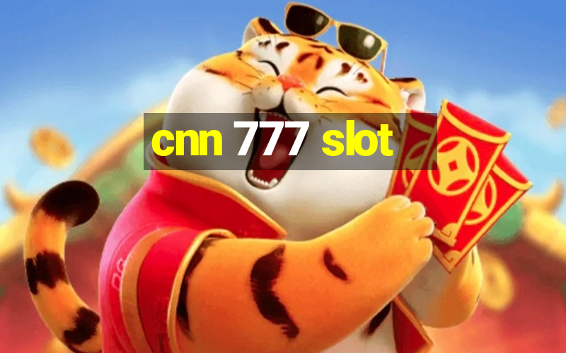 cnn 777 slot