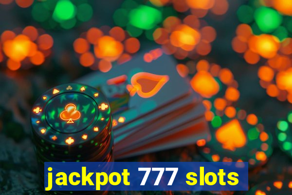 jackpot 777 slots