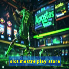 slot mestre play store