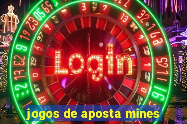 jogos de aposta mines