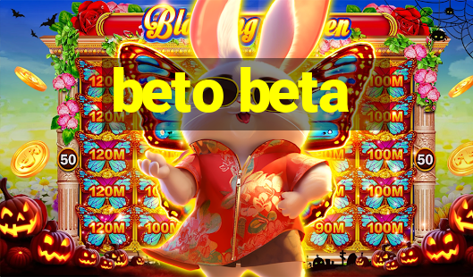 beto beta