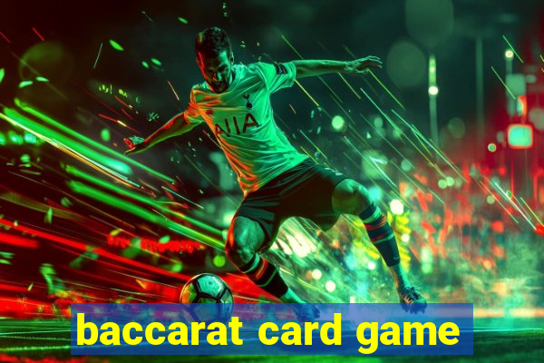 baccarat card game